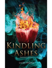 Cover Kindling Ashes: Firesouls Book I