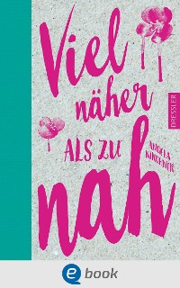 Cover Viel näher als zu nah