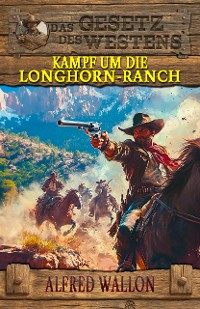 Cover Kampf um die Longhorn-Ranch