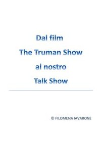 Cover Dal Film The Truman Show al nostro Talk Show 