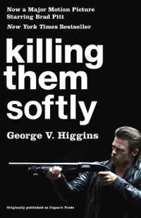 Cover Killing Them Softly (Cogan's Trade Movie Tie-in Edition)