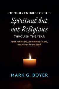 Cover Monthly Entries for the Spiritual but not Religious through the Year