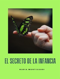 Cover El secreto de la infancia (traducido)