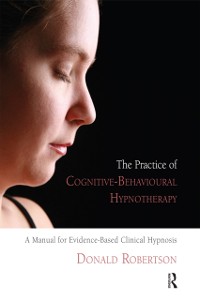 Cover Practice of Cognitive-Behavioural Hypnotherapy