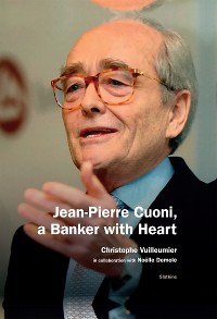 Cover Jean-Pierre Cuoni, a Banker with Heart