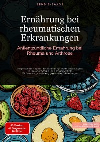 Cover Ernährung bei rheumatischen Erkrankungen: Antientzündliche Ernährung bei Rheuma und Arthrose