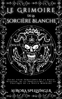 Cover Le Grimoire  De La  Sorcière Blanche