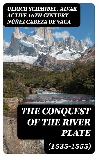 Cover The Conquest of the River Plate (1535-1555)