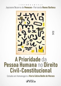 Cover A Prioridade da Pessoa Humana no Direito Civil-Constitucional