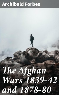 Cover The Afghan Wars 1839-42 and 1878-80