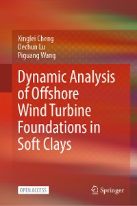 Cover Dynamic Analysis of Offshore Wind Turbine Foundations in Soft Clays