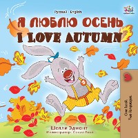 Cover I Love Autumn (Russian English Bilingual Book)