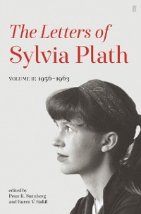 Cover Letters of Sylvia Plath Volume II