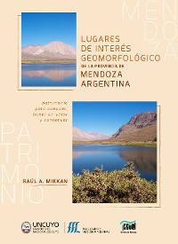Cover Lugares de interés geomorfológico de la provincia de Mendoza, Argentina