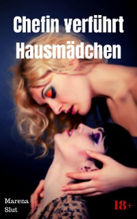 Cover Chefin verführt Hausmädchen