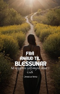 Cover Frá ánauð til blessunar