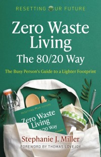 Cover Zero Waste Living, The 80/20 Way