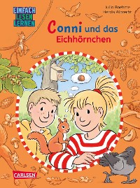 Cover Lesen lernen mit Conni: Conni und das Eichhörnchen