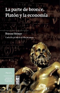 Cover La parte de bronce. Platón y la economía