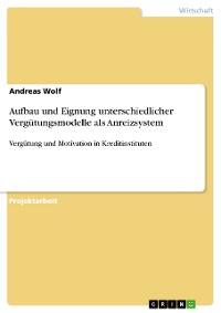 Cover Aufbau und Eignung unterschiedlicher Vergütungsmodelle als Anreizsystem