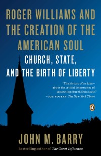 Cover Roger Williams and the Creation of the American Soul