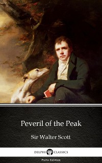 Cover Peveril of the Peak by Sir Walter Scott (Illustrated)