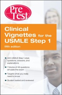 Cover Clinical Vignettes for the USMLE Step 1: PreTest Self-Assessment and Review Fifth Edition