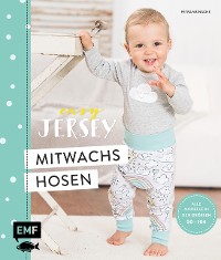 Cover Easy Jersey – Mitwachshosen für Babys und Kids nähen