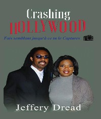 Cover Crashing Hollywood- Fais semblant jusqu'à ce tu le Captures
