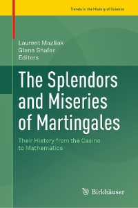 Cover The Splendors and Miseries of Martingales