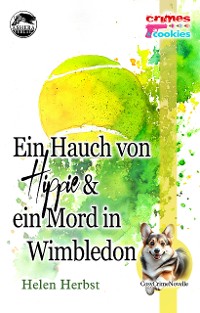 Cover Ein Hauch von Hippie – und ein Mord in Wimbledon