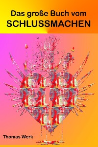 Cover Das große Buch vom Schlussmachen