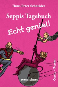 Cover Seppis Tagebuch - Echt genial!: Ein Comic-Roman Band 8