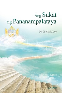 Cover Ang Sukat ng Pananampalataya(Tagalog Edition)