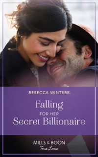 Cover Falling For Her Secret Billionaire (Mills & Boon True Love) (Sons of a Parisian Dynasty, Book 2)