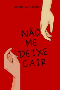 Cover Não Me Deixe Cair