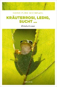 Cover Kräuterrosi, ledig, sucht…