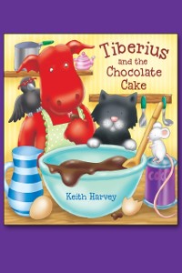 Cover Tiberius and the Chocolate Cake