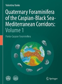 Cover Quaternary Foraminifera of the Caspian-Black Sea-Mediterranean Corridors: Volume 1