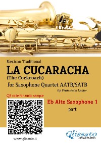 Cover Eb Alto Sax 1 part of "La Cucaracha" for Saxophone Quartet