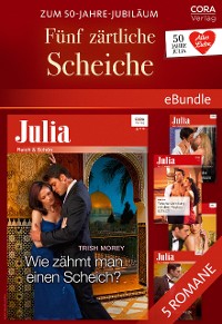 Cover Zum 50-Jahre-Jubiläum: 5 zärtliche Scheiche