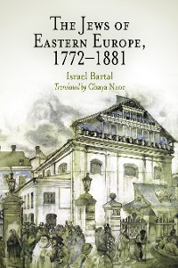 Cover The Jews of Eastern Europe, 1772-1881