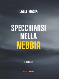 Cover Specchiarsi nella nebbia