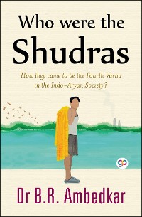 Cover Who were the Shudras