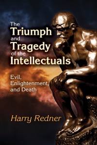 Cover Triumph and Tragedy of the Intellectuals