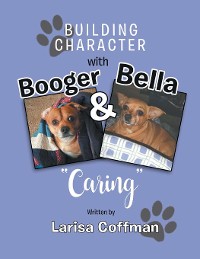 Cover Building Character with Booger and Bella