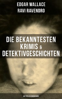 Cover Die bekanntesten Krimis & Detektivgeschichten (69 Titel in einem Band)