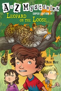 Cover to Z Mysteries Super Edition #14: Leopard on the Loose