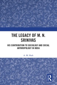 Cover Legacy of M. N. Srinivas