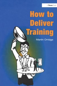 Cover How to Deliver Training